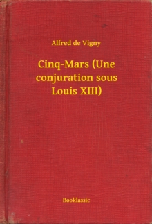 Image for Cinq-Mars (Une conjuration sous Louis XIII)