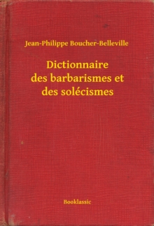 Image for Dictionnaire des barbarismes et des solecismes