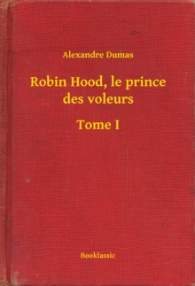 Image for Robin Hood, le prince des voleurs - Tome I