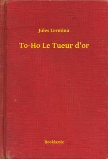 Image for To-Ho Le Tueur d'or