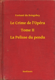 Image for Le Crime de l'Opera - Tome II - La Pelisse du pendu