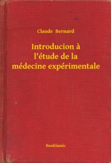 Image for Introducion a l'etude de la medecine experimentale