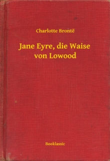 Image for Jane Eyre, die Waise von Lowood