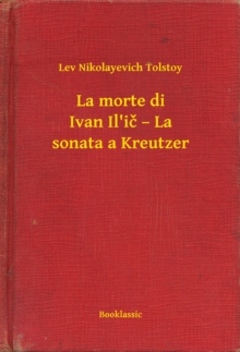 Image for La morte di Ivan Il'ic - La sonata a Kreutzer