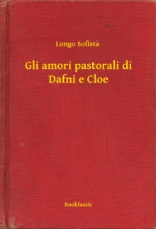Image for Gli amori pastorali di Dafni e Cloe