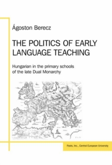Image for The Politics of Early Language Teaching