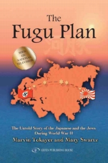 Image for Fugu Plan: The Untold Story of the Japanese & the Jews During World War II
