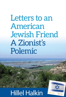 Image for Letters to an American Jewish friend: a Zionist's polemic