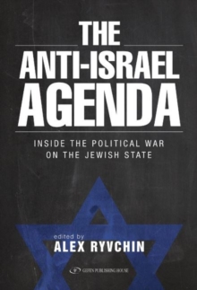Image for Anti-Israel Agenda : Inside the Political War on the Jewish State