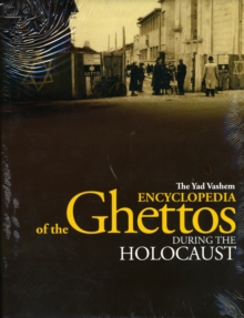 Image for The Yad Vashem Encyclopedia of the Ghettos During the Holocaust