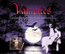 Image for Vampires  : a bloodthirsty history in art and literature