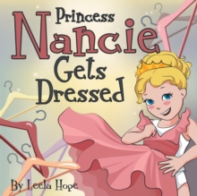 Image for Princess Nancie Gets Dressed