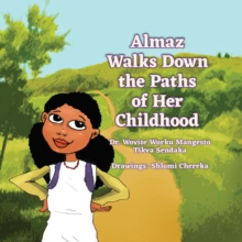 Almaz Walks Down the Paths of Her Childhood
