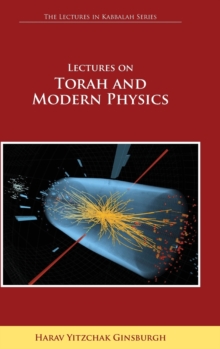 Image for Lectures on Torah and Modern Physics (The Lectures in Kabbalah Series)