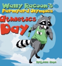 Image for Wally Raccoon's Farmyard Olympics - Athletics Day