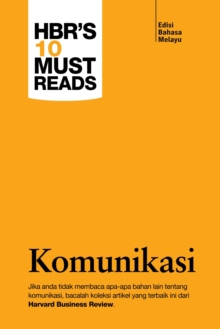 Image for Harvard Business Review's 10 Must Reads: Komunikasi (Edisi Bahasa Melayu)