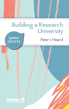 Building a Research University: A Guide to Establishing Research in New Universities