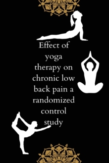 Image for Effect of yoga therapy on chronic low back pain a randomized control study