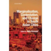 Image for Marginalisation, Contestation, and Change in South Asian Cities