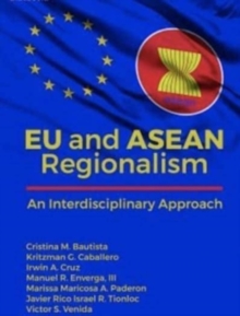 Image for EU and ASEAN Regionalism : An Interdisciplinary Approach