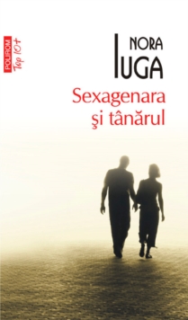 Image for Sexagenara si tinarul (Romanian edition)
