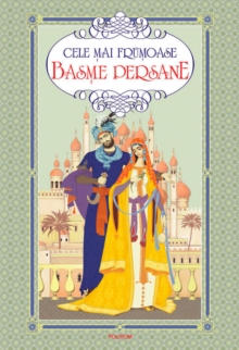 Image for Cele mai frumoase basme persane (Romanian edition).