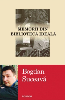 Image for Memorii din biblioteca ideala (Romanian edition)