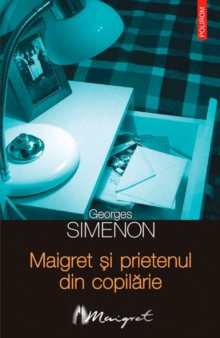 Image for Maigret si prietenul din copilarie (Romanian edition)