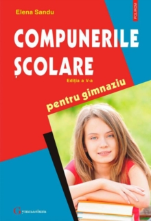 Image for Compunerile scolare pentru gimnaziu (Romanian edition)