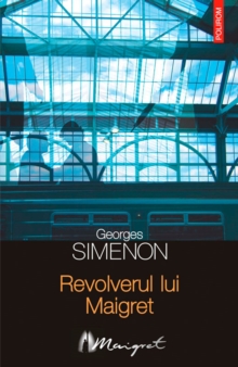Image for Revolverul lui Maigret (Romanian edition)