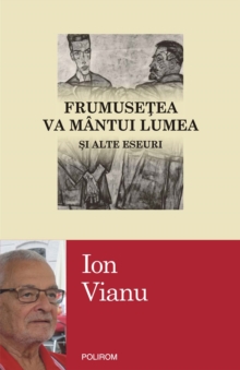 Image for Frumusetea va mantui lumea si alte eseuri