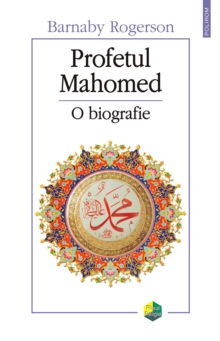 Image for Profetul Mahomed: o biografie