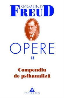 Image for Opere Freud, vol. 13 - Compendiu de psihanaliza