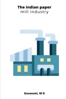 Image for The indian paper mill industry