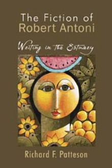 FICTION OF ROBERT ANTONI
