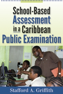 School-Based Assessment in a Caribbean Public Examination