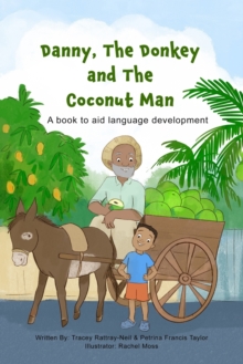 Image for Danny, The Donkey and the Coconut Man