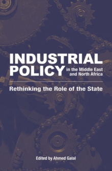 Image for Industrial Policy in the Middle East and North Africa