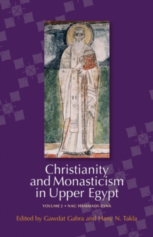 Christianity and Monasticism in Upper Egypt v. 2; Nag Hammadi - Esna