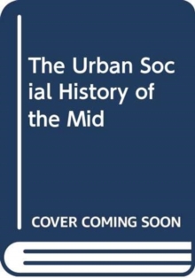 Urban Social History of the Middle East, 1750-1950