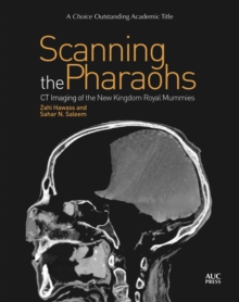 Scanning the Pharaohs: CT Imaging of the New Kingdom Royal Mummies