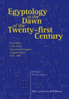 Image for Egyptology at the Dawn of the Twenty-first Century