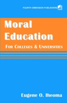 Image for Moral Education for Colleges and Universities