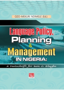 Image for Language Policy, Planning and Management in Nigeria