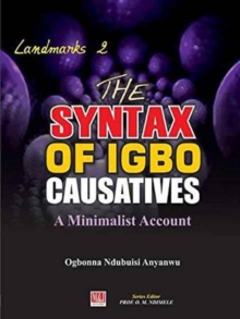 Image for The Syntax of Igbo Causatives : A Minimalist Account