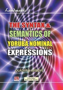 Image for The Syntax & Semantics of Yoruba Nominal Expressions
