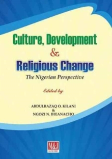 Image for Culture, Development and Religious Change : The Nigerian Perspective
