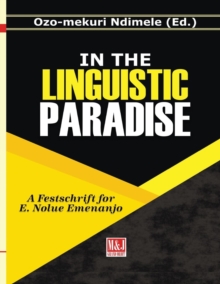 Image for In the Linguistic Paradise : A Festschrift for E. Nolue Emenanjo