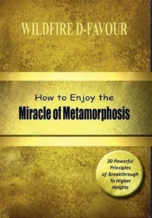 Image for How To Enjoy The Miracle Of Metamorphosis