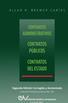 Image for CONTRATOS ADMINISTRATIVOS. CONTRATOS PUBLICOS, CONTRATOS DEL ESTADO. Segunda edicion corregida y aumentada